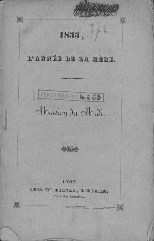 1833, ou L'année de la mère. Mission du Midi.